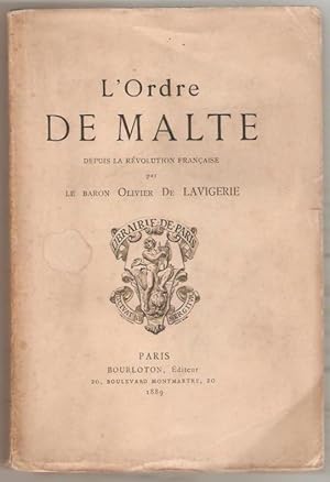 L'Ordre de Malte depuis la Révolution française.