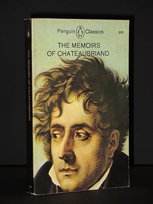 The Memoirs of Chateaubriand: (Penguin Classics No. L148)
