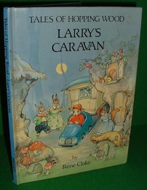 LARRY'S CARAVAN , Tales of Hopping Wood Series