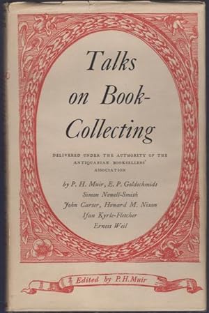 Talks on Book-Collecting: Delivered Under the Authority of the Antiquarian Booksellers' Association
