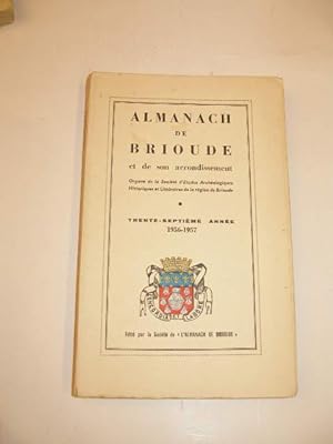 ALMANACH DE BRIOUDE ET DE SON ARRONDISSEMENT 1956 - 1957