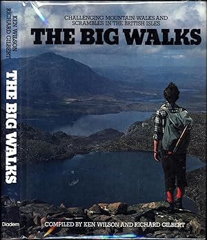 The Big Walks / Challenging Mountain Walks and Scrambles in the British Isles