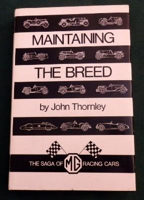 Maintaining The Breed (The Saga Of MG Racing Cars).