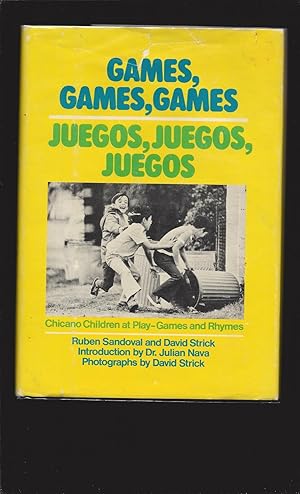 Games, Games, Games, Juegos, Juegos, Juegos: Chicano Children at Play-Games and Rhymes