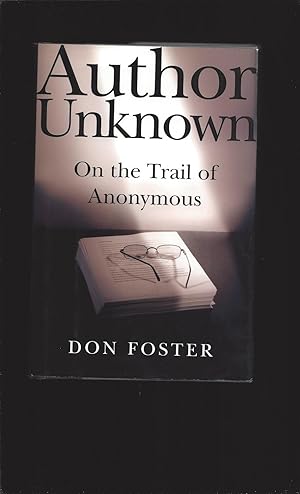 Author Unknown: On The Trail Of Anonymous (Signed)