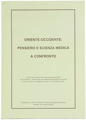 ORIENTE-OCCIDENTE: PENSIERO E SCIENZA MEDICA A CONFRONTO. Atti del Convegno internazionale di Stu...