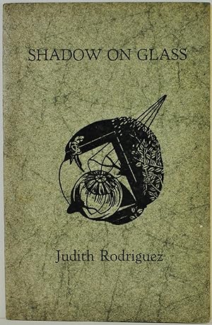 Shadow on Glass 1st Edition Signed by Judith Rodriguez no. 85 of 350 copies