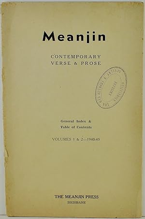 Meanjin Contemporary Verse and Prose General Index and Table of Contents Volumes 1 and 2 1940-43