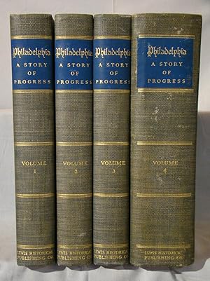 Philadelphia A Story of Progress. 4 volumes complete set.