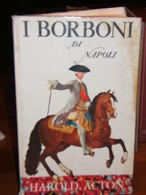 I BORBONE DI NAPOLI. (1734 - 1825),