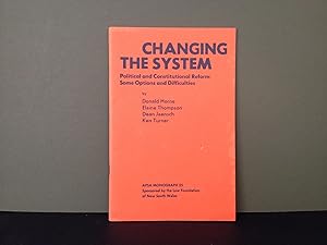 Changing the System: Political and Constitutional Reform - Some Options and Difficulties (APSA Mo...
