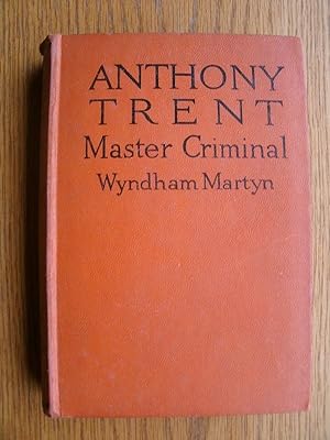 Anthony Trent Master Criminal