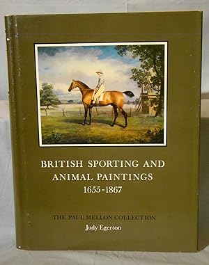 British Sporting And Animal Paintings 1655-1867 Sport In Art And Books The Paul Mellon Collection.