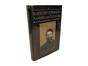 A Scientist's Voice in American Culture - Simon Newcomb and the Rhetoric of Scientific Method