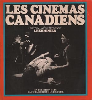 Les Cinémas canadiens (Collection Cinéma permanent)