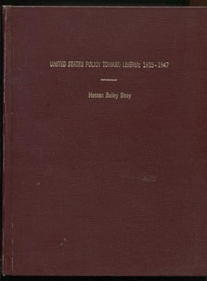 United States Policy Toward Liberia: 1923-1947