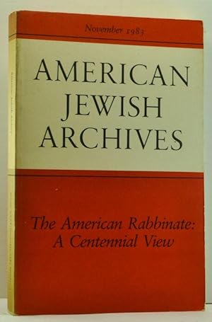 American Jewish Archives: a Journal Devoted to the Preservation and Study of the American Jewish ...