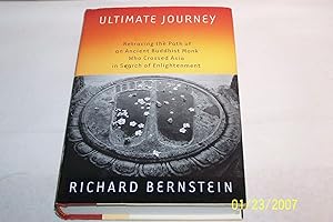 Ultimate Journey: Retracing the Path of an Ancient Buddhist Monk Who Crossed Asia in Search of En...