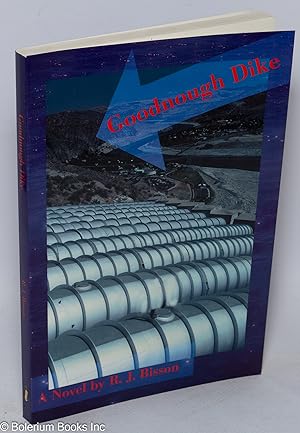 Goodnough Dike: a novel