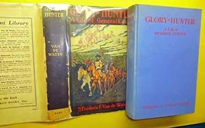 Glory Hunter: Life of General Custer
