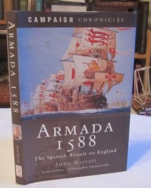 Armada 1588: The Spanish Assault on England (Campaign Chronicles)