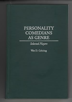 Personality Comedians As Genre: Selected Players