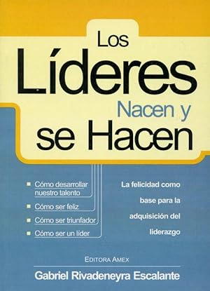 Los Lideres Nacen y se Hacen (Leaders are Born and Made)