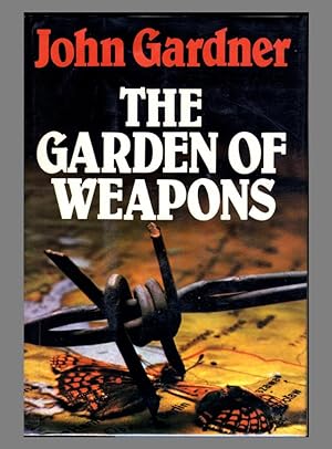 The Garden of Weapons - signed without insciprtion by John Gardner