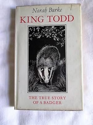 King Todd, the True Story of a Badger