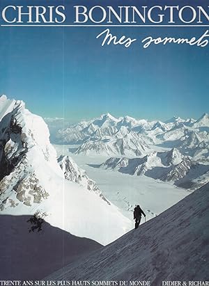 Mes sommets : Trente ans de défis sur les plus hauts sommets du monde