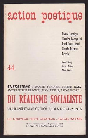 Action Poétique N°44. Du Réalisme Socialiste, Un Inventaire Critique, Des documents. Un Nouveau P...