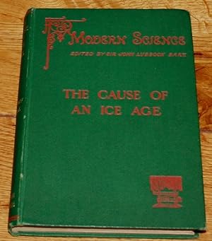 The Cause of an Ice Age.