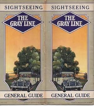 SIGHTSEEING GENERAL GUIDE, THE GRAY LINE: Sightseeing Motor Tours All over the Map