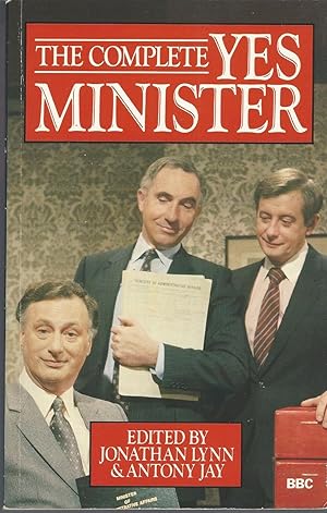Complete Yes Minister The Diaries of a Cabinet Minister