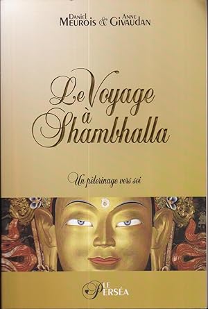 Le voyage à Shambhalla : Un pélerinage vers soi