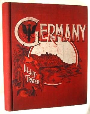 GERMANY ILLUSTRATED (1891) With Pen & Pencil