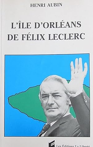 L'île d'Orléans de Félix Leclerc