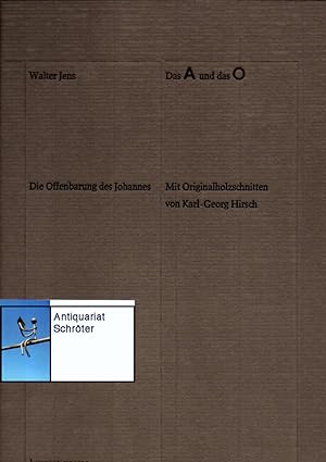 Das A und das O. Die Offenbarung des Johannes. Mit Originalholzschnitten von Karl-Georg Hirsch.