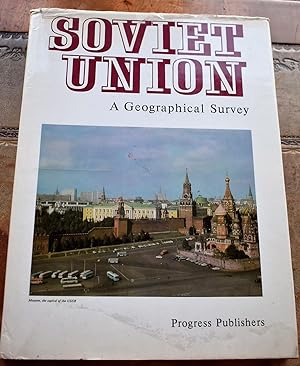 SOVIET UNION A Geographical Survey