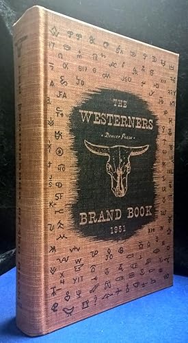 Westerners Brand Book, Original Contributions to Western History, Denver Posse Volume VII 1951