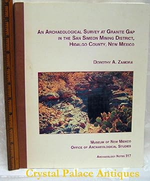 An Archaeological Survey At Granite Gap In The San Simon Mining District, Hidalgo County, New Mexico