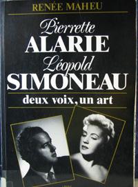 Pierrette Alarie, Leopold Simoneau: Deux Voix, Un Art