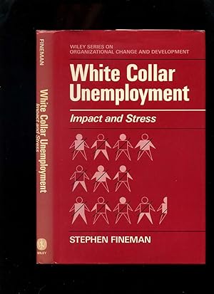 White Collar Unemployment: Impact and Stress