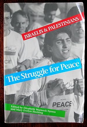 The Struggle for Peace: Israelis and Palestinians