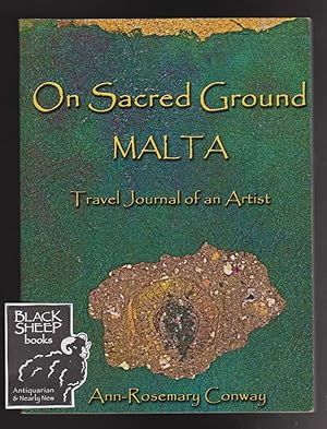 On Sacred Ground: Malta - Travel Journal of an Artist