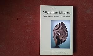 Migrations kikuyus. Des pratiques sociales à l'imaginaire