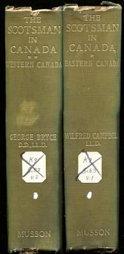 The Scotsman In Canada. Two Volumes Eastern Canada. Western Canada