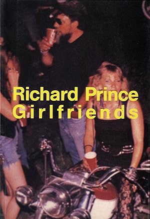 Richard Prince: Girlfriends