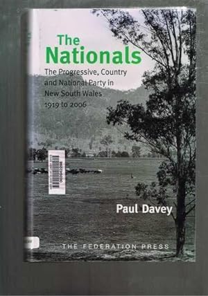The Nationals : The Progressive, Country and National Party in New South Wales 1919 to 2006