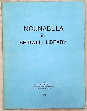 Incunabula in the Bridwell Library